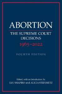 Abortion : The Supreme Court Decisions 1965-2022 （4TH）