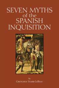 Seven Myths of the Spanish Inquisition (Myths of History: A Hackett Series)