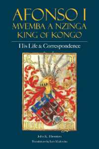 Afonso I Mvemba a Nzinga, King of Kongo : His Life and Correspondence