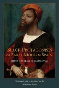 Black Protagonists of Early Modern Spain : Three Key Plays in Translation