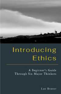 Introducing Ethics : A Beginner's Guide through Six Major Thinkers