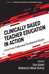 Clinically Based Teacher Education in Action : Cases from Professional Development Schools (Research in Professional Development Schools and School-university Partnerships)