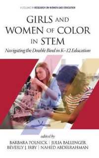 Girls and Women of Color in STEM : Navigating the Double Bind in K-12 Education (Research on Women and Education)