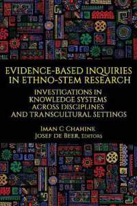 Evidence-Based Inquiries in Ethno-STEM Research : Investigations in Knowledge Systems Across Disciplines and Transcultural Settings