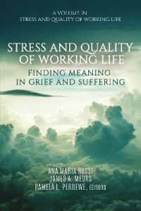 Stress and Quality of Working Life : Finding Meaning in Grief and Suffering (Stress and Quality of Working Life)