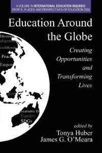 Education around the Globe : Creating Opportunities and Transforming Lives (International Education Inquiries: People, Places, and Perspectives of Education 2030)