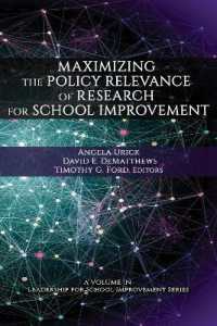 Maximizing the Policy Relevance of Research for School Improvement (Leadership for School Improvement)