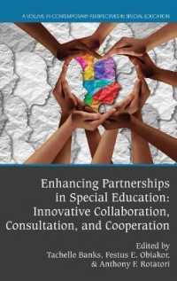Enhancing Partnerships in Special Education : Innovative Collaboration, Consultation, and Cooperation (Contemporary Perspectives in Special Education)