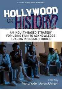 Hollywood or History? : An Inquiry-Based Strategy for Using Film to Teach World History (Hollywood or History?)