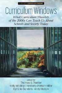 Curriculum Windows : What Curriculum Theorists of the 2000s Can Teach Us about Schools and Society Today (Curriculum Windows)