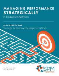 Managing Performance Strategically in Education Agencies : A Guidebook for Strategic Performance Management (Opportunity and Performance)