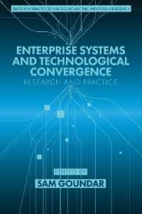 Enterprise Systems and Technological Convergence : Research and Practice (Emerging Information Technologies: Applications, Innovations, and Research)