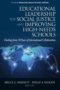 Educational Leadership for Social Justice and Improving High-Needs Schools : Findings from 10 Years of International Collaboration (International Research on School Leadership)