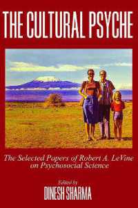 The Cultural Psyche : The Selected Papers of Robert A. LeVine on Psychosocial Science