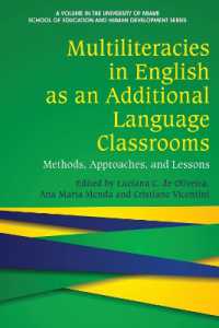 Multiliteracies in English as an Additional Language Classrooms : Methods, Approaches, and Lessons (The University of Miami School of Education and Human Development Series)
