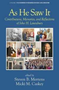 As He Saw It : Contributions, Memories and Reflections of John H. Lounsbury (The Handbook of Resources in Middle Level Education)