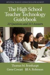 The High School Teacher Technology Guidebook : 22 Questions and 313 Answers (Instructional Technology Guidebooks for Educators and Parents)