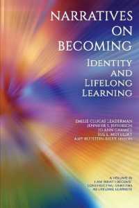 Narratives on Becoming : Identity and Lifelong Learning (I Am What I Become: Constructing Identities as Lifelong Learners)