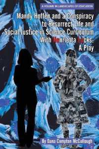 Mandy Hoffen and a Conspiracy to Resurrect Life and Social Justice in Science Curriculum with Henrietta Lacks : A Play (Landscapes of Education)