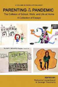 Parenting in the Pandemic : The Collision of School, Work, and Life at Home a Collection of Essays (Work-life Balance)