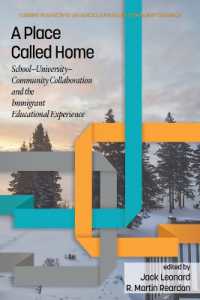 A Place Called Home : School-University-Community Collaborationand the Immigrant Educational Experience (Current Perspectives on School/university/community Research)