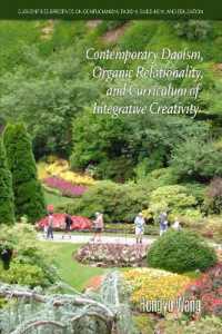 Contemporary Daoism, Organic Relationality, and Curriculum of Integrative Creativity (Current Perspectives on Confucianism, Taoism, Buddhism, and Education)