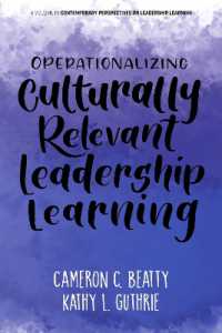 Operationalizing Culturally Relevant Leadership Learning (Contemporary Perspectives on Leadership Learning)
