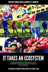 It Takes an Ecosystem : Understanding the People, Places, and Possibilities of Learning and Development Across Settings (Current Issues in Out-of-school Time)