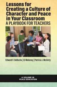 Lessons for Creating a Culture of Character and Peace in Your Classroom : A Playbook for Teachers (Peace Education)