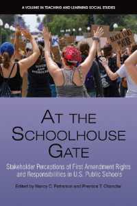 At the Schoolhouse Gate : Stakeholder Perceptions of First Amendment Rights and Responsibilities in U.S. Public Schools (Teaching and Learning Social Studies)