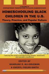 Homeschooling Black Children in the U.S. : Theory, Practice, and Popular Culture (Contemporary Perspectives on Black Homeschooling)