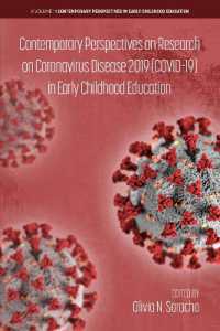 Contemporary Perspectives on Research on Coronavirus Disease 2019 (COVID-19) in Early Childhood Education (Contemporary Perspectives in Early Childhood Education)