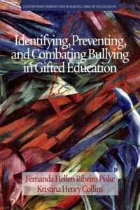 Identifying, Preventing and Combating Bullying in Gifted Education (Contemporary Perspectives on Multicultural Gifted Education)