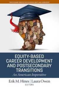 Equity-Based Career Development and Postsecondary Transitions : An American Imperative (Contemporary Perspectives on Access, Equity and Achievement)