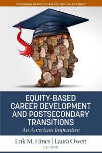 Equity-Based Career Development and Postsecondary Transitions : An American Imperative (Contemporary Perspectives on Access, Equity, and Achievement)