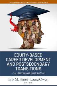 Equity-Based Career Development and Postsecondary Transitions : An American Imperative (Contemporary Perspectives on Access, Equity and Achievement)