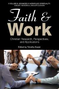 Faith and Work : Christian Research, Perspectives, and Applications (Advances in Workplace Spirituality: Theory, Research and Application)