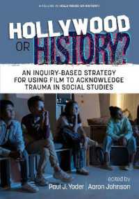 Hollywood or History? : An Inquiry-Based Strategy for Using Film to Acknowledge Trauma in Social Studies (Hollywood or History?)