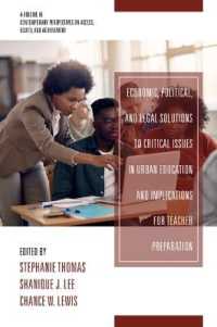 Economic, Political and Legal Solutions to Critical Issues in Urban Education and Implications for Teacher Preparation (Contemporary Perspectives on Access, Equity and Achievement)
