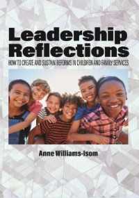 Leadership Reflections : How to Create and Sustain Reforms in Children and Family Services