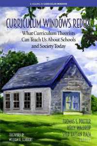 Curriculum Windows Redux : What Curriculum Theorists Can Teach Us about Schools and Society Today (Curriculum Windows)