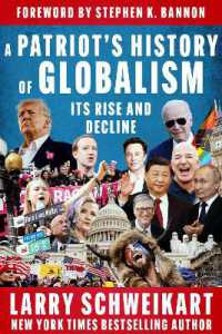 A Patriot's History of Globalism : Its Rise and Decline