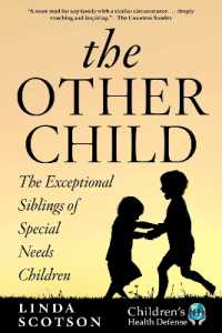 The Other Child : The Exceptional Siblings of Special Needs Children