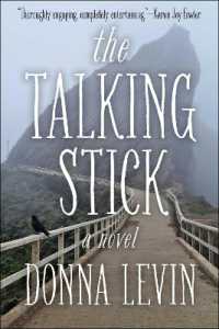 Talking Stick : A Novel