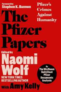 The Pfizer Papers : Pfizer's Crimes against Humanity