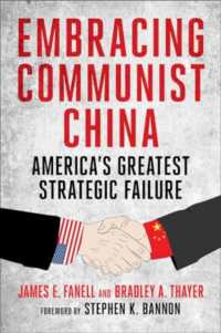 Embracing Communist China : America's Greatest Strategic Failure