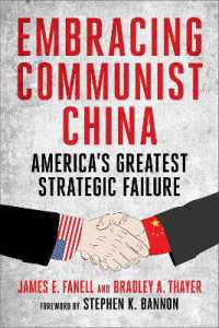 Embracing Communist China : America's Greatest Strategic Failure