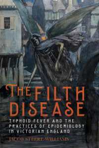 The Filth Disease : Typhoid Fever and the Practices of Epidemiology in Victorian England (Rochester Studies in Medical History)