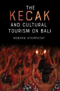 The Kecak and Cultural Tourism on Bali (Eastman/rochester Studies Ethnomusicology)