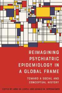 Reimagining Psychiatric Epidemiology in a Global Frame : Toward a Social and Conceptual History (Rochester Studies in Medical History)